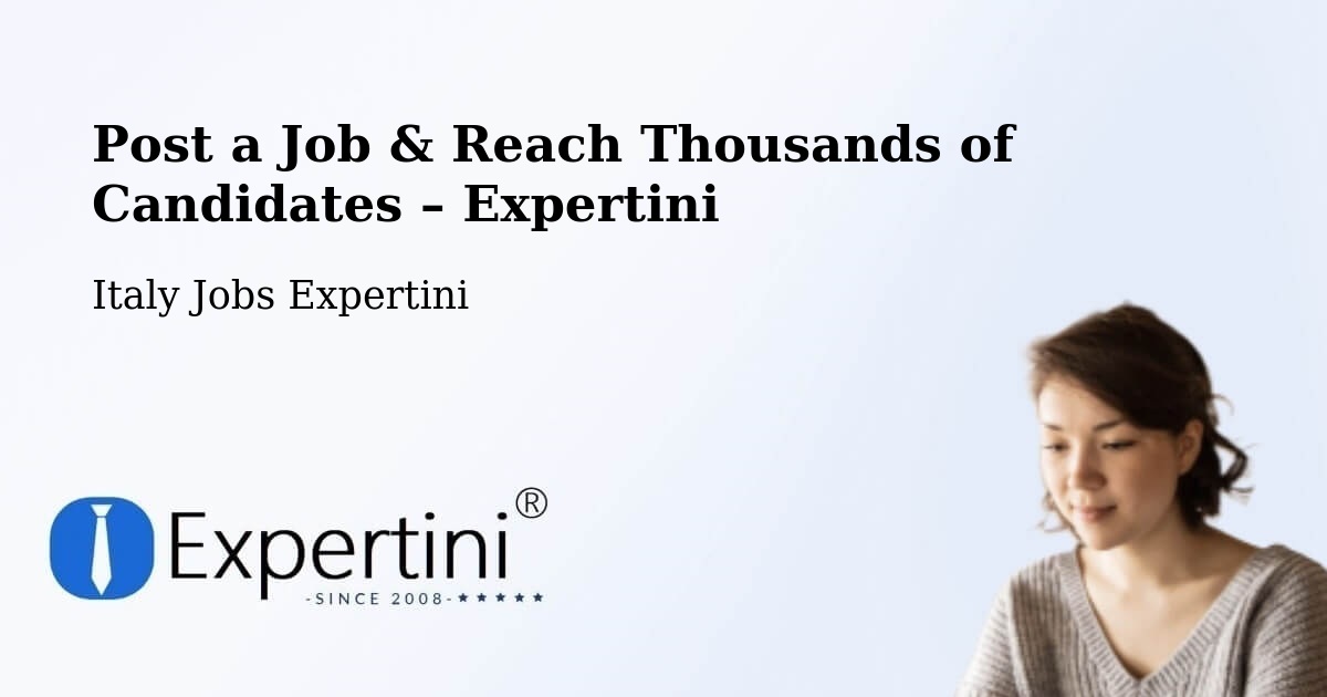 Post a Job in Formello – Hire the Right Talent - Formello, Italy Jobs Expertini