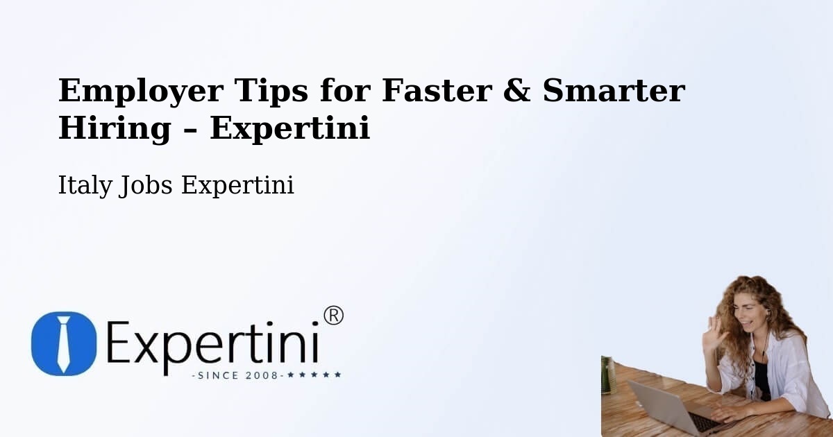 Employer Tips for Hiring & Recruitment – Formello - Formello, Italy Jobs Expertini