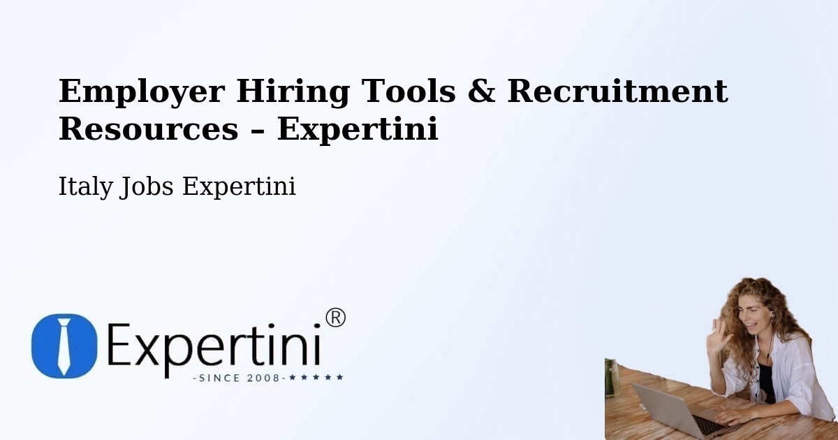 Employer Hiring Tools & Recruitment Resources – Formello - Formello, Italy Jobs Expertini