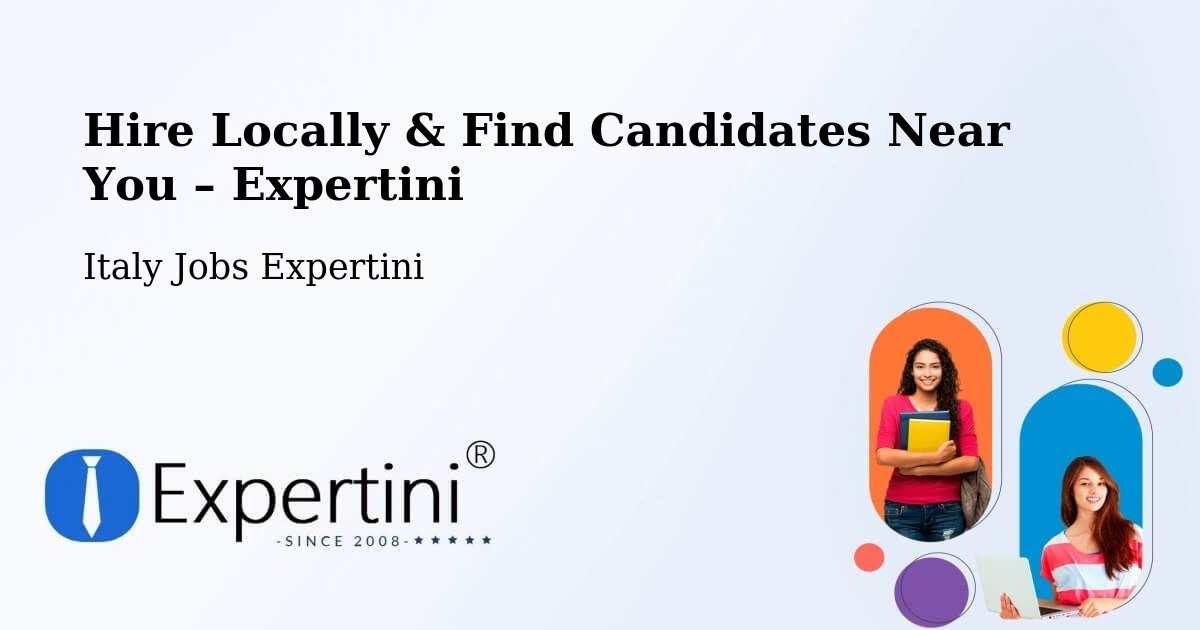 Hire Locally in Formello – Find Qualified Candidates Near You - Formello, Italy Jobs Expertini