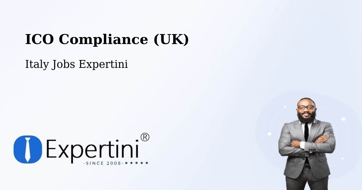 ICO Compliance (UK) - Italy Jobs Expertini