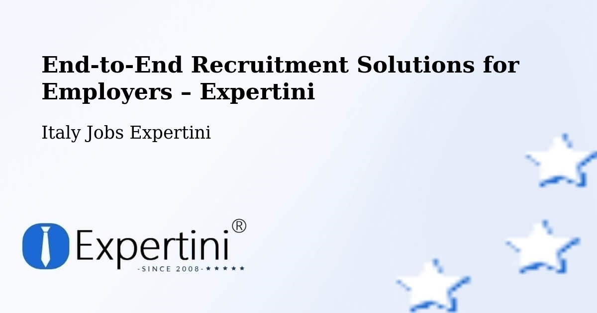 Recruitment Solutions for Employers – Formello - Formello, Italy Jobs Expertini