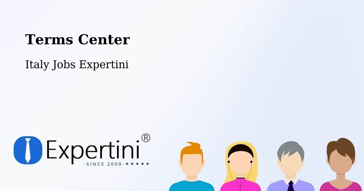 Terms Center - Italy Jobs Expertini